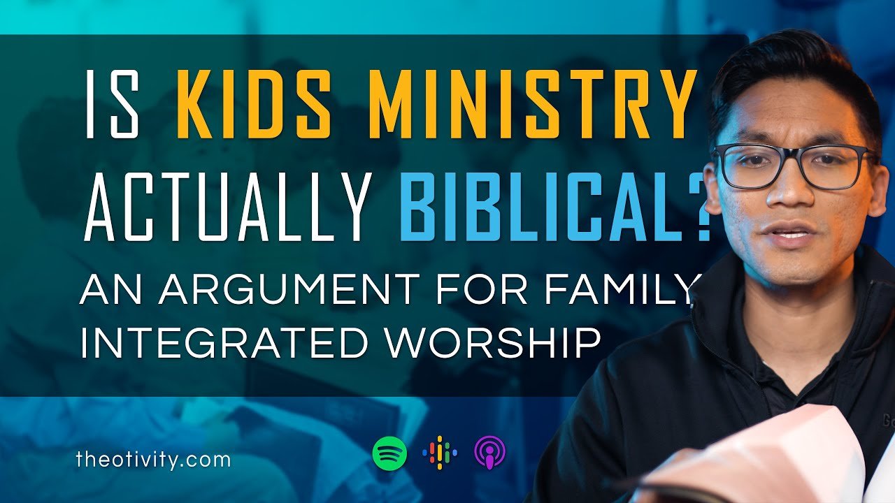 Is Kids Ministry Actually Biblical? An Argument for Family Integrated Worship Kids Ministry YouTube player