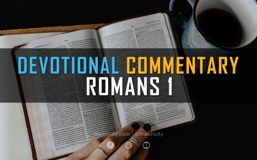 Devotional Commentary | Romans 1