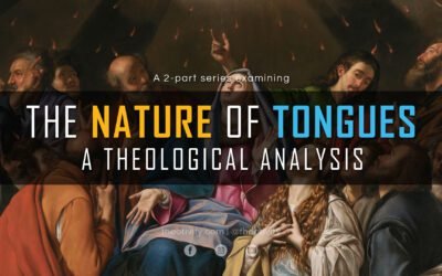 The Nature of Tongues | A Theological Analysis