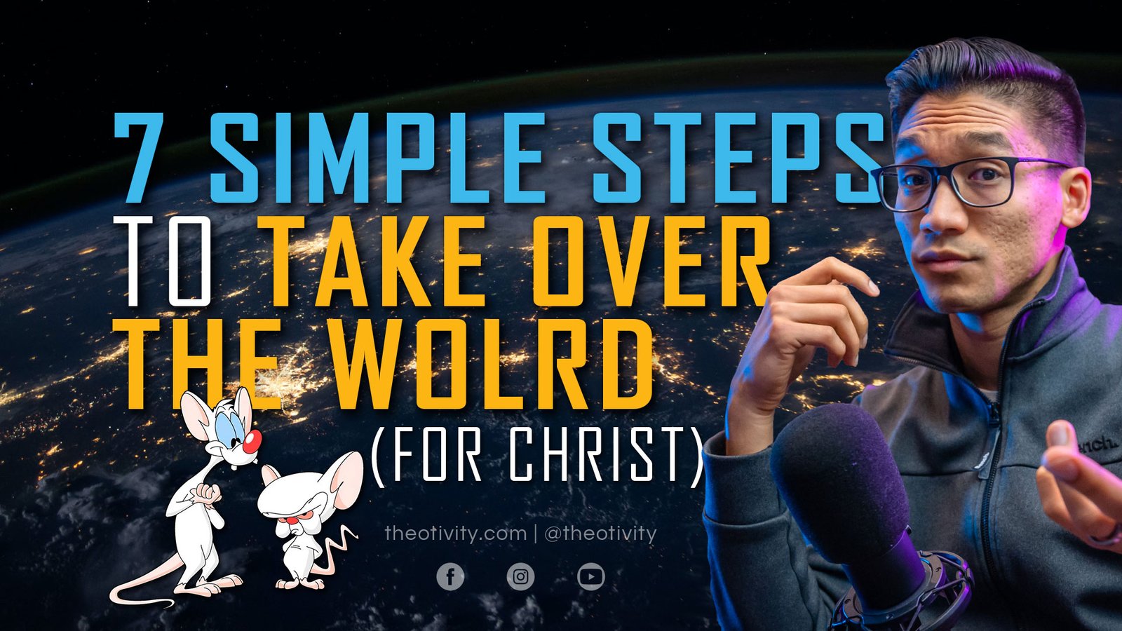 7 Simple Steps to Take Over the World (for Christ)