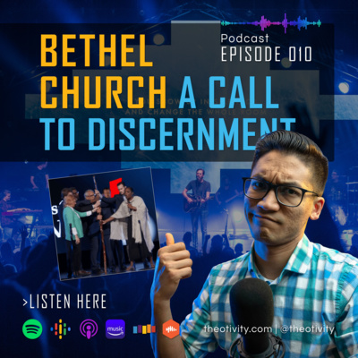 011 | Bethel Church – Deception, Heresy & A Call to Discernment
