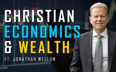 068 | A Christian View of Economics and Wealth ft. Jonathan Wellum